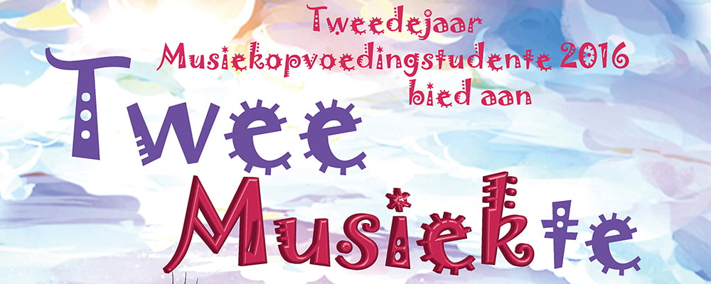 “Twee Musiekte” kleuterproduksie — 19 & 20 Mei 2016